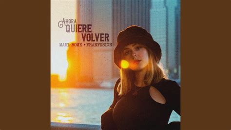Ahora quiere volver .